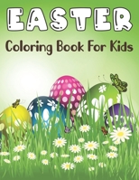 Easter Coloring Book for Kids: Funny & Cute Large Print Holiday Colouring Patterns with Big Easy & Simple Drawings, Bunnies, Eggs for Relaxing B09TF4LQ4G Book Cover