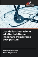 Uso della simulazione ad alta fedeltà per insegnare l'emorragia post-partum (Italian Edition) 6207197917 Book Cover