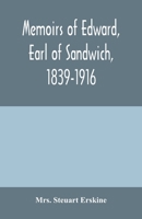 Memoirs of Edward, Earl of Sandwich, 1839-1916, Ed 9354004873 Book Cover