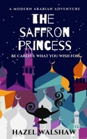 The Saffron Princess 1916308724 Book Cover
