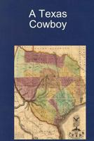 A Texas Cowboy 1387034707 Book Cover