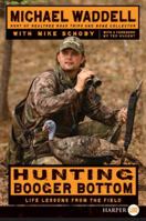 Hunting Booger Bottom: Life Lessons from the Field 0061733539 Book Cover