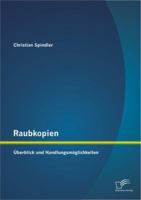 Raubkopien: Uberblick Und Handlungsmoglichkeiten 3842896468 Book Cover