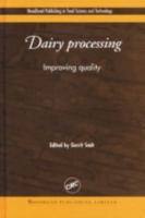 Dairy Processing: Improving Quality 0849317584 Book Cover