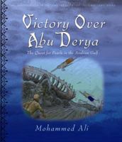 Victory Over Abu Derya: The Quest for Pearls in the Arabian Gulf 9992142235 Book Cover
