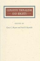 Constitutionalism and Rights 0887066577 Book Cover