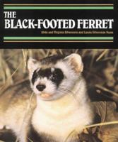 Black-Footed Ferret, The (Endangered in America) 1562945521 Book Cover