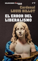 El error del liberalismo B093CDYNPG Book Cover