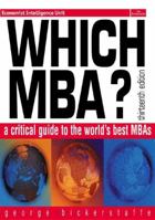 Which MBA?: A critical guide to the world's best MBAs (15th Edition) (Which Mba?) 0273714414 Book Cover