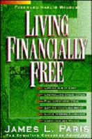 Living Financially Free 1565073312 Book Cover