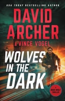 Wolves in the Dark (Noah Wolf) 1636964222 Book Cover
