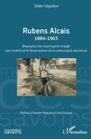 Rubens Alcais 1884-1963: Biographie d’un sourd sportif engagé pour la défense et l’émancipation de la communauté silencieuse (Mouvement Des Savoirs) (French Edition) 233643203X Book Cover
