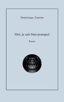 Moi je sais bien pourquoi 2322086193 Book Cover
