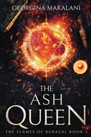 The Ash Queen 176463330X Book Cover