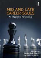 Mid and Late Career Issues: An Integrative Perspective (Applied Psychology Series) 0367865513 Book Cover