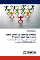 Performance Management System and Practices: Introduction, Concept, Process, Dimensions and Relevant Areas of PMS. A Research Study on RSTPS 3845421657 Book Cover