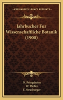 Jahrbücher für wissenschaftliche Botanik Volume 38, 1903 1160864357 Book Cover