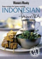 Indonesian Favourites: Easy Recipes for Home Cooking 1863965076 Book Cover