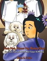 Annie Pooh, Princess Pup, Monkey Shines: How Annie Pooh and MarLee Meet Sangee the Monkey 1951147103 Book Cover