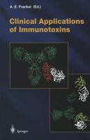 Clinical Applications of Immunotoxins 3642721559 Book Cover
