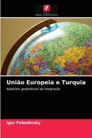 União Europeia e Turquia: Aspectos geopolíticos da integração 6203386731 Book Cover