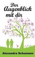 Der Augenblick mit dir 3741297771 Book Cover