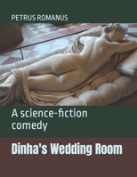 Dinha's Wedding Room: A science-fiction comedy B09SP8258V Book Cover