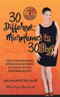 30 Different Microphones In 30 Days: #PauseReflectMoveForward 0692126406 Book Cover