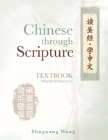 Chinese Through Scripture: Textbook 1637461496 Book Cover