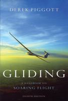 Gliding: A Handbook on Soaring Flight (Flying & Gliding) 0713657073 Book Cover