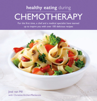 Healthy Eating During Chemotherapy 0857837524 Book Cover