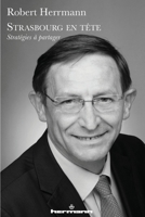 Strasbourg en tête: Stratégies à partager 2705687211 Book Cover