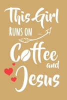 This Girl Runs On Coffee and Jesus: 6x9 Dot Bullet Notebook/Journal Gift For Girls 1696000300 Book Cover
