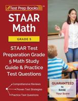 STAAR Math Grade 5: STAAR Test Preparation Grade 5 Math Study Guide & Practice Test Questions 1628455594 Book Cover