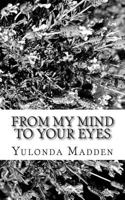 From My Mind to Your Eyes 1511478500 Book Cover