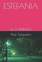 ESTEFANIA: el COMIENZO (MANUEL CASTELO) (Spanish Edition) B0D2NRC8TS Book Cover