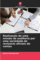 Realização de uma missão de auditoria por uma sociedade de revisores oficiais de contas (Portuguese Edition) 6630023072 Book Cover