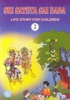 Sri Sathya Sai Baba: 2: Life Story for Children 8178990393 Book Cover