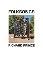 Richard Prince: Folksongs B0FP82X2Q9 Book Cover