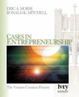 Cases in Entrepreneurship: The Venture Creation Process (The Ivey Casebook Series) 1412909767 Book Cover