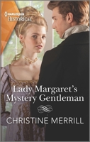 Lady Margaret's Mystery Gentleman 1335505938 Book Cover