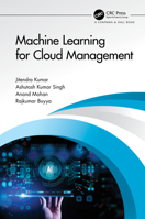 Machine Learning for Cloud Management 0367622564 Book Cover