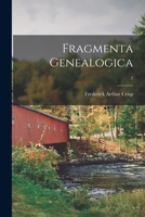 Fragmenta Genealogica; 7 1014651840 Book Cover