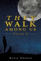 They Walk Among Us: Volume 2 1662842112 Book Cover
