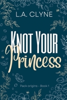 Knot Your Omega: A sweet omegaverse reverse harem romance (Pack origins book 1) 0645611727 Book Cover