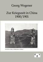 Zur Kriegszeit Durch China 1900/01 1019148322 Book Cover