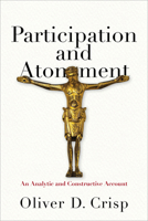 Participation and Atonement: An Analytic and Constructive Account 0801049962 Book Cover