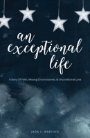 An Exceptional Life 1633573869 Book Cover