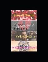 Kenya & Marvin: A Hood Fairytale Volume 2 1074006585 Book Cover