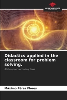 Didactics applied in the classroom for problem solving. 6205223384 Book Cover